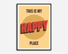 Load image into Gallery viewer, As Seen in John Lewis | This Is My Happy Place Print