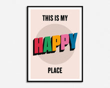 Load image into Gallery viewer, As Seen in John Lewis | This Is My Happy Place Print