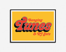 Load image into Gallery viewer, Banging Tunes & DJ Sets Music Print