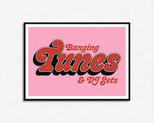 Load image into Gallery viewer, Banging Tunes & DJ Sets Music Print