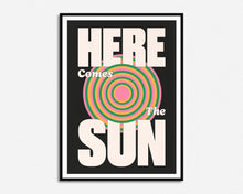 Load image into Gallery viewer, Here Comes The Sun Print