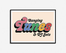 Load image into Gallery viewer, Banging Tunes & DJ Sets Music Print