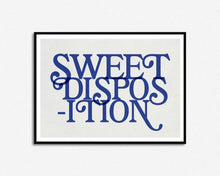 Load image into Gallery viewer, Sweet Disposition Print