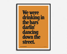 Load image into Gallery viewer, Drinking In The Bars Darlin' Print