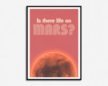 Load image into Gallery viewer, Life On Mars Print