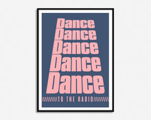 Load image into Gallery viewer, Dance To The Radio Print