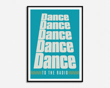 Load image into Gallery viewer, Dance To The Radio Print