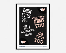 Load image into Gallery viewer, Oh It's You Print