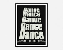 Load image into Gallery viewer, Dance To The Radio Print