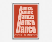 Load image into Gallery viewer, Dance To The Radio Print