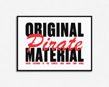 Load image into Gallery viewer, Original Pirate Material Print