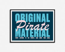 Load image into Gallery viewer, Original Pirate Material Print