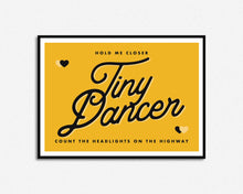 Load image into Gallery viewer, Tiny Dancer Print