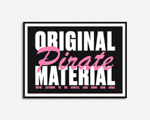 Load image into Gallery viewer, Original Pirate Material Print