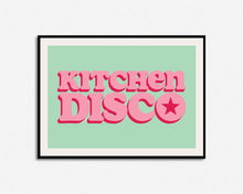 Load image into Gallery viewer, Kitchen Disco | Home Decor Phrase Print