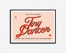 Load image into Gallery viewer, Tiny Dancer Print