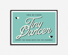 Load image into Gallery viewer, Tiny Dancer Print