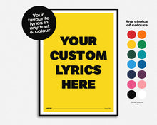 Load image into Gallery viewer, Custom Song Lyric Print | Any Colour, Any Font