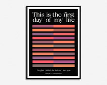 Load image into Gallery viewer, First Day Of My Life Print