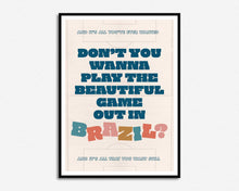 Load image into Gallery viewer, Brazil Print