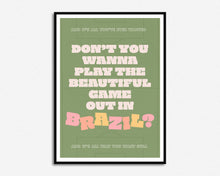 Load image into Gallery viewer, Brazil Print