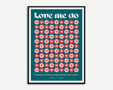 Load image into Gallery viewer, Love Me Do Print