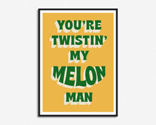 Load image into Gallery viewer, Twistin' My Melon Man Print