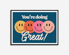 Load image into Gallery viewer, You're Doing Great Print