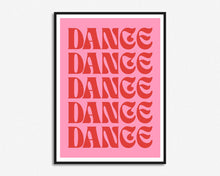 Load image into Gallery viewer, Dance Dance Dance Print