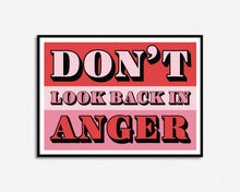 Load image into Gallery viewer, Don't Look Back In Anger Print