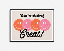 Load image into Gallery viewer, You're Doing Great Print