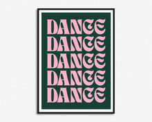 Load image into Gallery viewer, Dance Dance Dance Print