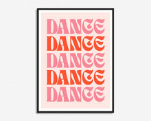 Load image into Gallery viewer, Dance Dance Dance Print