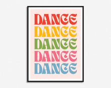 Load image into Gallery viewer, Dance Dance Dance Print