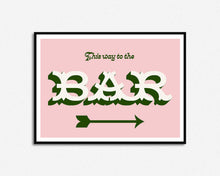 Load image into Gallery viewer, This Way To The Bar Print