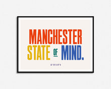 Load image into Gallery viewer, Manchester State of Mind Print