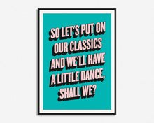 Load image into Gallery viewer, Let's Push Things Forward Print