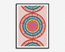 Load image into Gallery viewer, You Spin Me Right Round Print