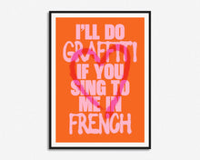 Load image into Gallery viewer, I'll Do Graffiti Print