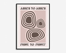 Load image into Gallery viewer, Ashes To Ashes Print