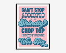 Load image into Gallery viewer, Can't Stop Addicted To The Shindig Print