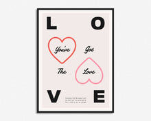 Load image into Gallery viewer, You've Got The Love Inspired Print