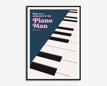 Load image into Gallery viewer, Piano Man Print