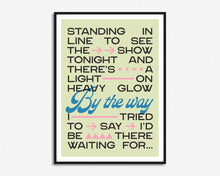 Load image into Gallery viewer, By The Way Print