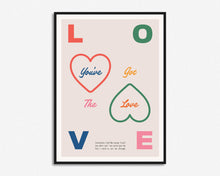 Load image into Gallery viewer, You've Got The Love Inspired Print