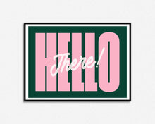 Load image into Gallery viewer, Hello There Print