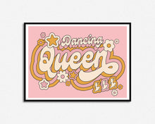 Load image into Gallery viewer, Dancing Queen Print