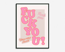 Load image into Gallery viewer, F*ck You Very Very Much Print