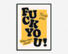 Load image into Gallery viewer, F*ck You Very Very Much Print