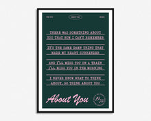 Load image into Gallery viewer, About You Print
